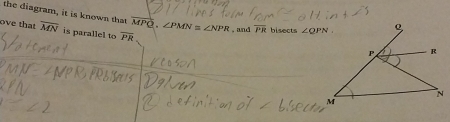 the diagram, it is known that MPQ. ∠ PMN=∠ NPR , and overline PR bisects 
ove that overline MN is parallel to overline PR