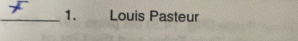 Louis Pasteur