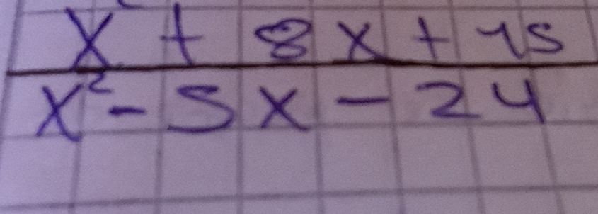  (x+8x+15)/x^2-5x-24 