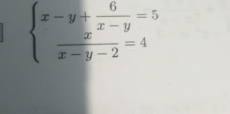 beginarrayl x-y+ 6/x-y =5  x/x-y-2 =4endarray.