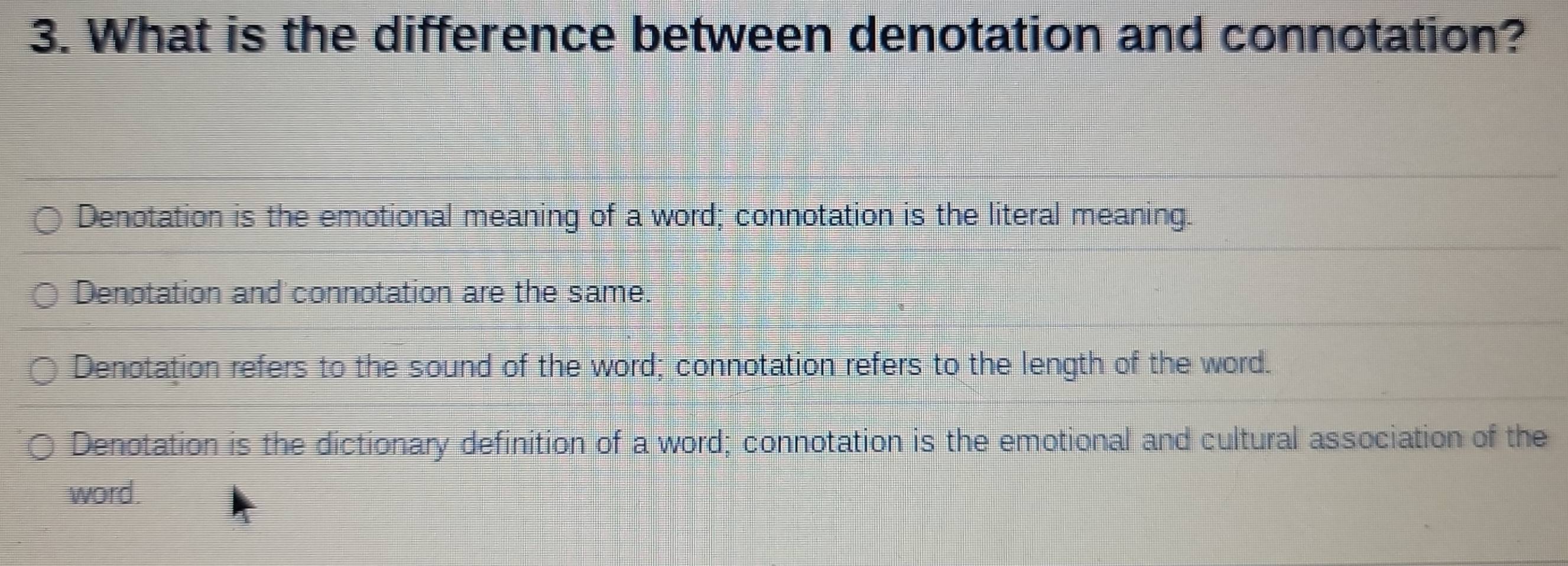 Solved: What is the difference between denotation and connotation ...