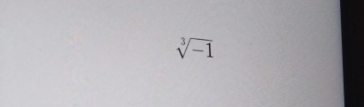 sqrt[3](-1)