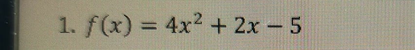 f(x)=4x^2+2x-5