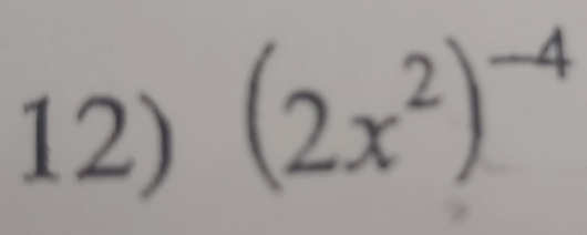 (2x^2)^-4