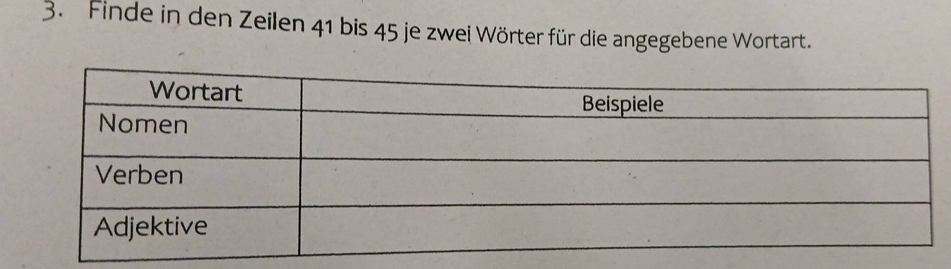 Finde in den Zeilen 41 bis 45 je zwei Wörter für die angegebene Wortart.