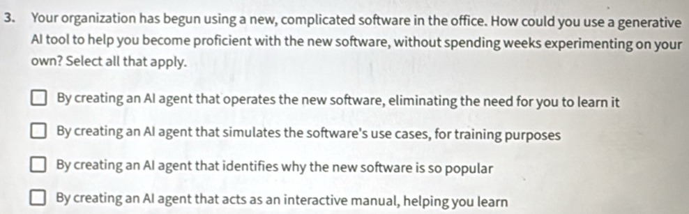 Solved: Your organization has begun using a new, complicated software ...