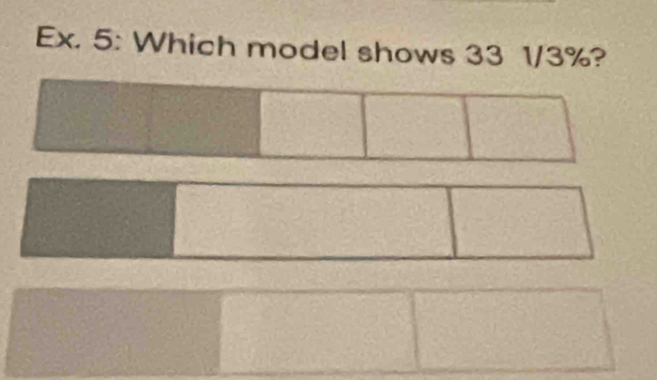 Ex. 5: Which model shows 33 1/3%?