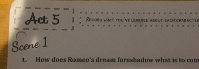 Solved: Act 5 Record what you've learned about each character Scene 1 1 ...