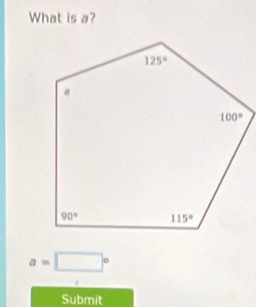 What is a?
a=□°
Submit