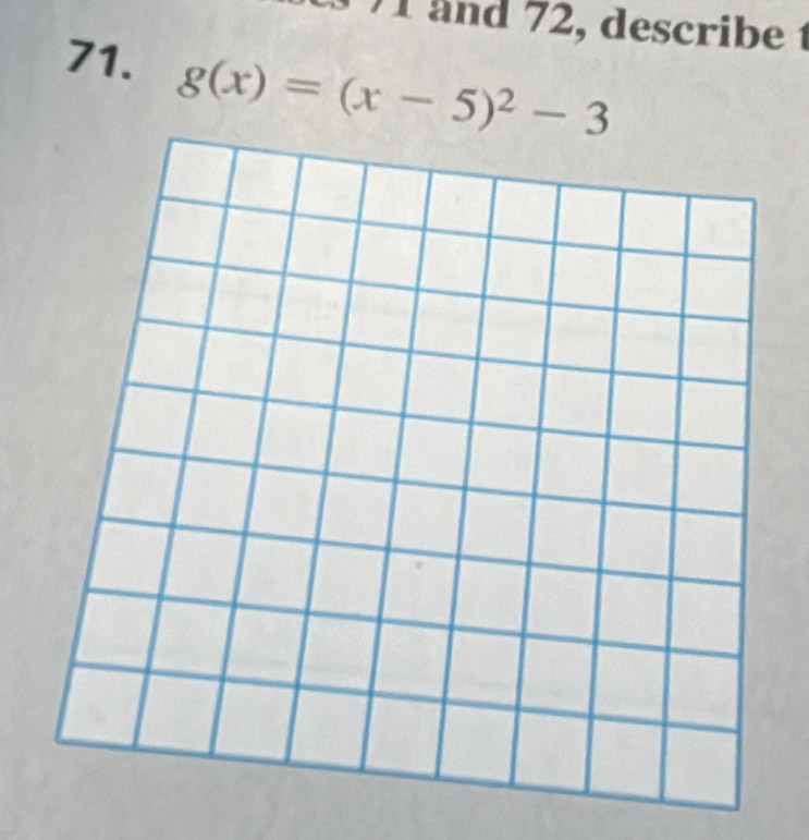 1 7 and 72, describe 1 
71. g(x)=(x-5)^2-3