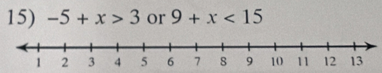 -5+x>3 or 9+x<15</tex>