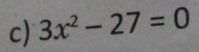 3x^2-27=0