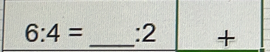 6:4=
^circ  2 
+