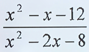  (x^2-x-12)/x^2-2x-8 