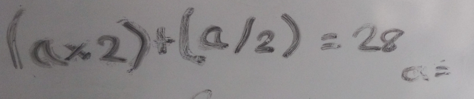 (a* 2)/ (a/2)=28 a=