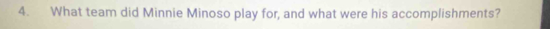 What team did Minnie Minoso play for, and what were his accomplishments?