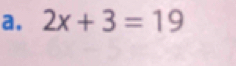 2x+3=19