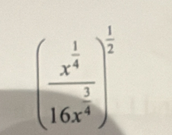 (frac x^(frac 1)416x^(frac 3)4)^ 1/2 