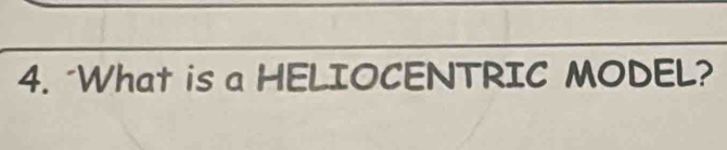 "What is a HELIOCENTRIC MODEL?