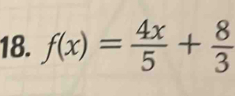 f(x)= 4x/5 + 8/3 