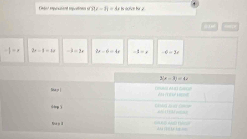 Order equeailent equitions of 2(x-3)=4x to solve for x 
l ể
- 1/2 =x 2x=3-4x -3=2x 2x-6=4x -3-x -6=2x