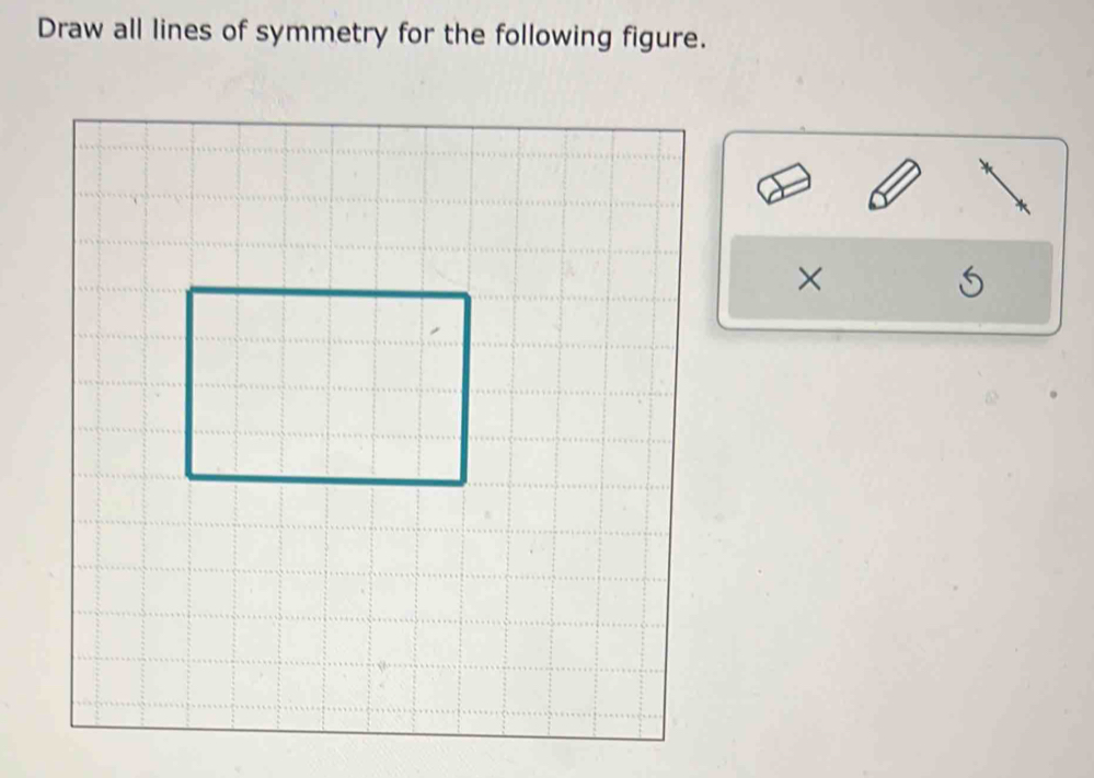 Draw all lines of symmetry for the following figure. 
×