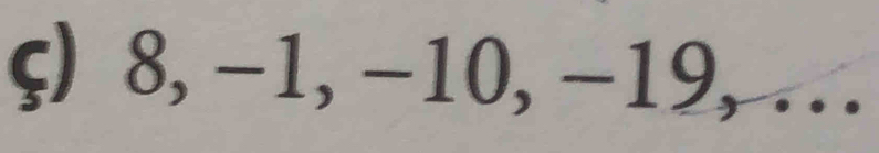 ς) 8, -1, -10, -19,.