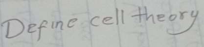 Define cell theory