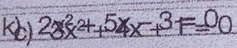 Kb) 23x^2+54x+3F=00