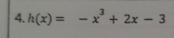 h(x)=-x^3+2x-3