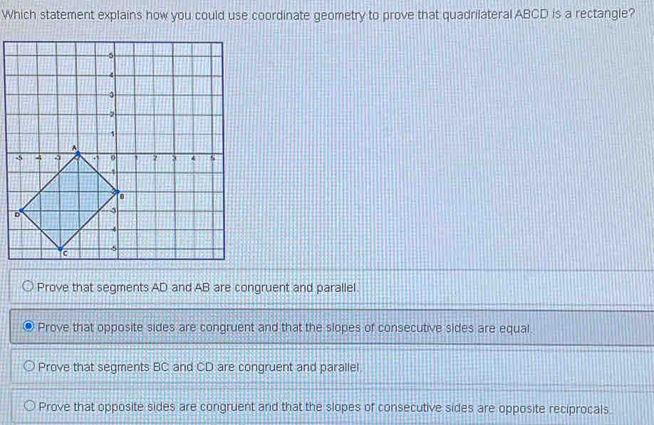 Which statement explains how you could use coordinate geometry to prove ...