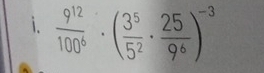  9^(12)/100^6 · ( 3^5/5^2 ·  25/9^6 )^-3