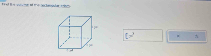 Find the volume of the rectangular prism. 
× 5