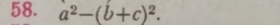 a^2-(b+c)^2.