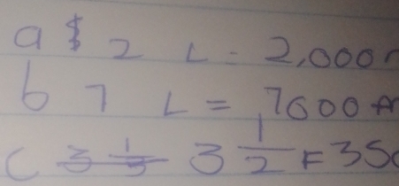 a 2L=2,000r
67L=,7000A
C3 1/5 3 1/2 F3S