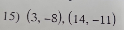 (3,-8), (14,-11)