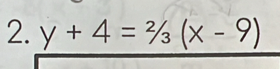 y+4=2/3(x-9)