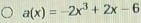 a(x)=-2x^3+2x-6