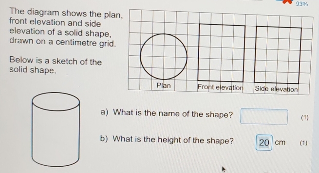 Solved: 93% The diagram shows the plan, front elevation and side ...
