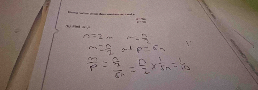 frmsa writes down three numbers m, n and p
n=2m
p-5n
(b) Find m