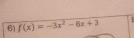 f(x)=-3x^2-8x+3