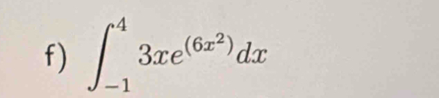 ∈t _(-1)^43xe^((6x^2))dx