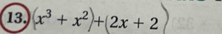 x³ + x² + 2x + 2