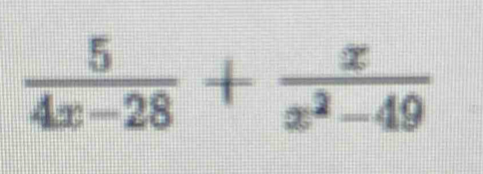  5/4x-28 + x/x^2-49 