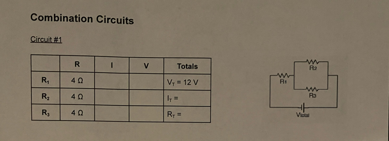 Combination Circuits
Circuit #1