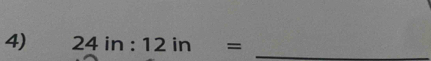 24in:12in=
_