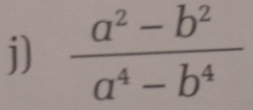  (a^2-b^2)/a^4-b^4 