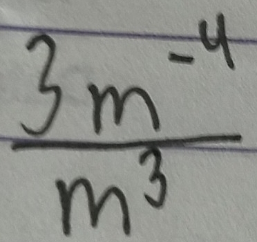  (3m^(-4))/m^3 