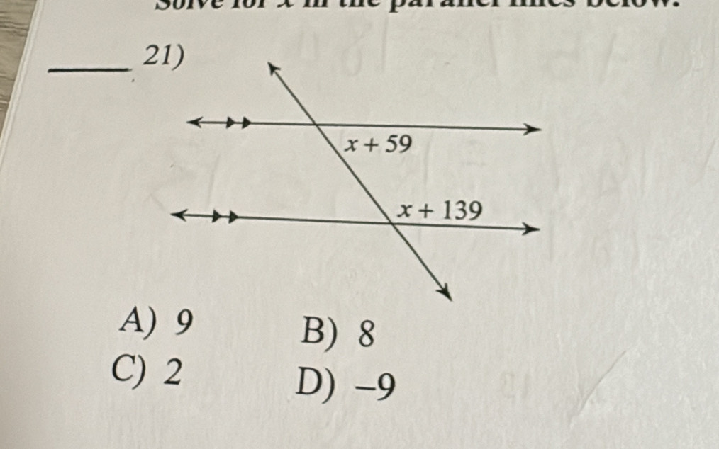 A) 9 B) 8
C) 2
D) -9