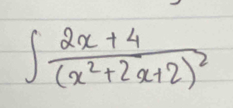 ∈t frac 2x+4(x^2+2x+2)^2